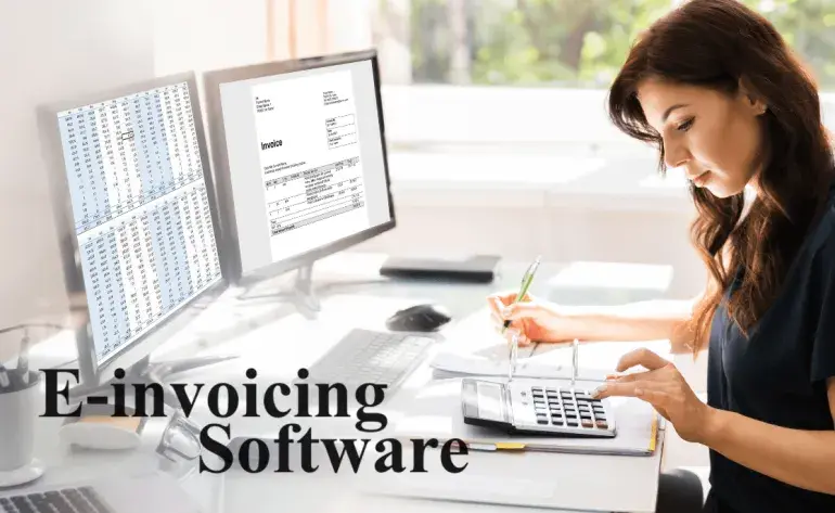 Embracing the Future: E-Invoicing Software