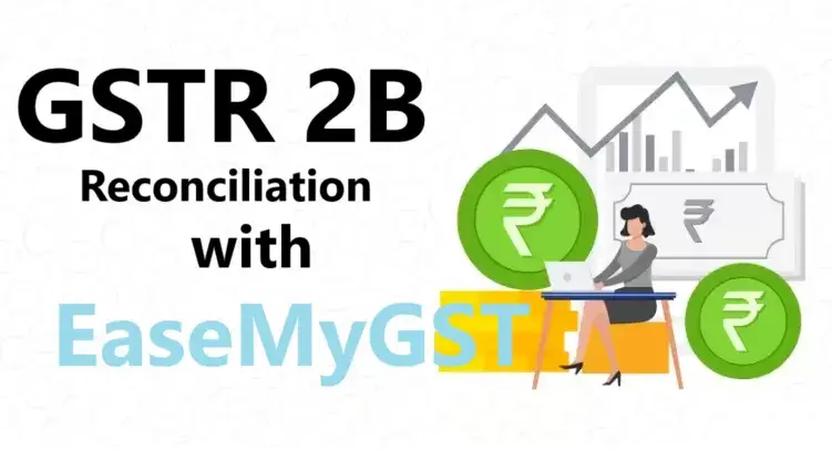 GSTR 2B Reconciliation with EaseMyGST